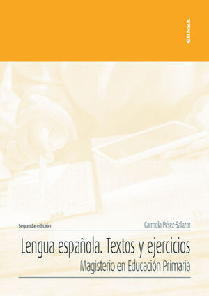 LENGUA ESPAÑOLA. TEXTOS Y EJERCICIOS