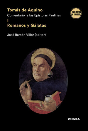 TOMAS DE AQUINO, COMENTARIO A EPISTOLAS PAULINAS I (ROMANOS Y GALATAS)