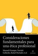 CONSIDERACIONES FUNDAMENTALES PARA UNA ÈTICA PROFESIONAL