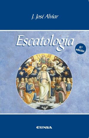 ESCATOLOGÍA 6ª EDICIÓN