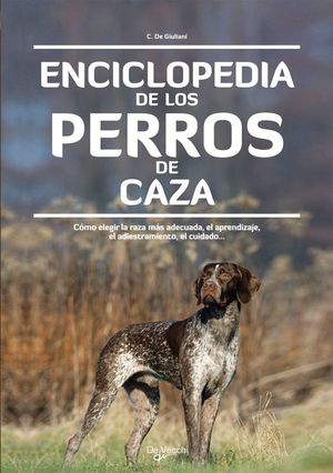 ENCICLOPEDIA DE LOS PERROS DE CAZA