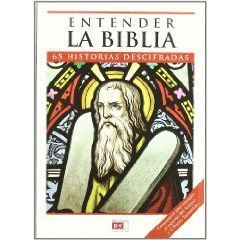 ENTENDER LA BIBLIA 65 HISTORIAS DESCIFRADAS