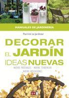 DECORAR EL JARDIN IDEAS NUEVAS