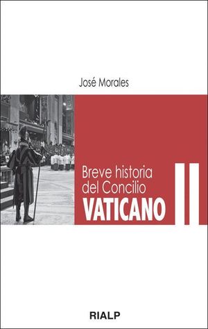 BREVE HISTORIA DEL CONCILIO VATICANO II