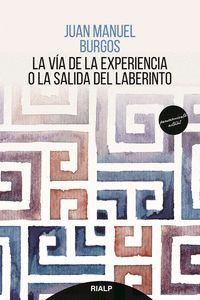 LA VIA DE LA EXPERIENCIA O LA SALIDA DEL LABERINTO