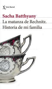 LA MATANZA DE RECHNITZ / HISTORIA DE MI FAMILIA