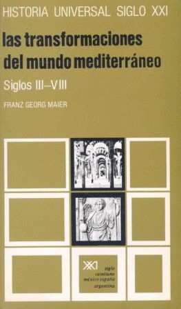 LAS TRANSFORMACIONES DEL MUNDO MEDITERRÁNEO. SIGLOS III/VIII