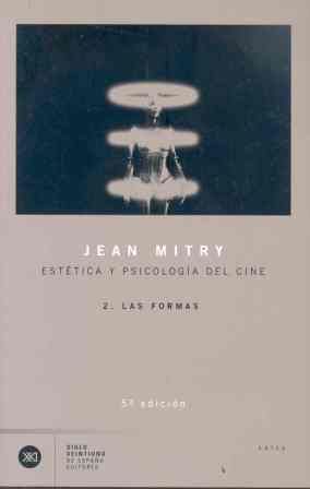 ESTETICA Y PSICOLOGIA DEL CINE, 2. LAS FORMAS