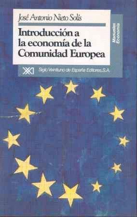 INTRODUCCION A LA ECONOMIA DE LA COMUNIDAD EUROPEA