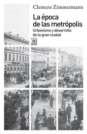 LA ÉPOCA DE LAS METRÓPOLIS