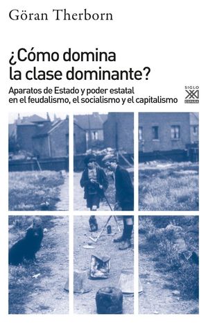 COMO DOMINA LA CLASE DOMINANTE?