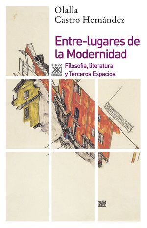 ENTRE LUGARES DE LA MODERNIDAD