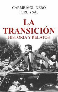 LA TRANSICION. HISTORIA Y RELATOS