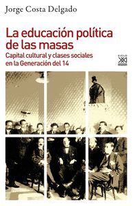 LA EDUCACIÓN POLÍTICA DE LAS MASAS