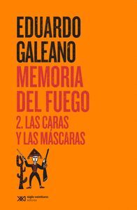 MEMORIA DEL FUEGO 2 (LAS CARAS Y LAS MASCARAS)