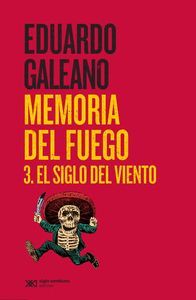 MEMORIA DEL FUEGO 3 (EL SIGLO DEL VIENTO)