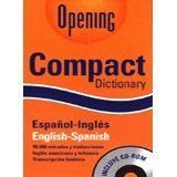 OPENING COMPACT DICTIONARY (T) ESPAÑOL-INGLES/INGLES-ESPAÑOL