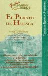 EL PIRINEO DE HUESCA (GUIAS CAMINO VERDE)