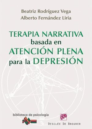 TERAPIA NARRATIVA BASADA EN LA ATENCIÓN PLENA PARA LA DEPRESIÓN