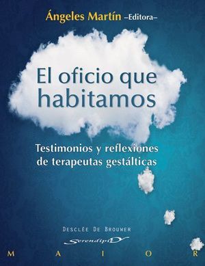 EL OFICIO QUE HABITAMOS