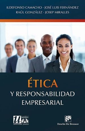 ÉTICA Y RESPONSABILIDAD EMPRESARIAL