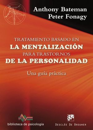 TRATAMIENTO BASADO EN LA MENTALIZACION PARA TRASTORNOS DE LA