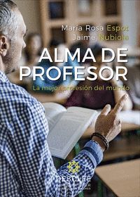 ALMA DE PROFESOR. LA MEJOR PROFESIÓN DEL MUNDO