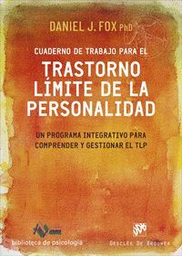 CUADERNO DE TRABAJO PARA EL TRASTORNO LÍMITE DE LA PERSONALIDAD.