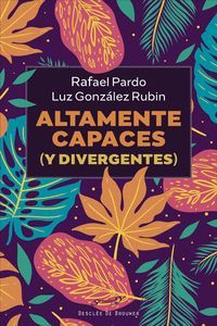 ALTAMENTE CAPACES Y DIVERGENTES