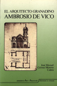 EL ARQUITECTO GRANADINO AMBROSIO DE VICO