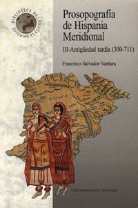 PROSOPOGRAFIA DE HISPANIA MERIDIONAL III ANTIGUEDAD TARDIA