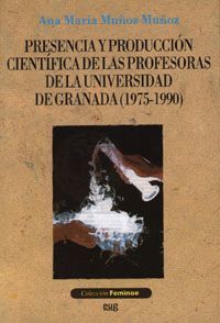 PRESENCIA Y PRODUCCION CIENTIFICA DE LAS PROFESORAS