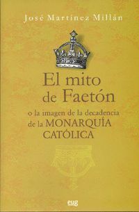 EL MITO DE FAETÓN O LA IMAGEN DE LA DECADENCIA DE LA MONARQUÍA CATÓLICA.