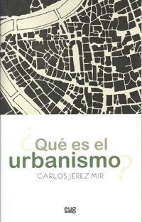 ¿QUÉ ES EL URBANISMO?