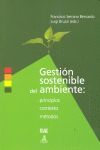 GESTIÓN SOSTENIBLE DEL AMBIENTE: PRINCIPIOS, CONTEXTO Y MÉTODOS