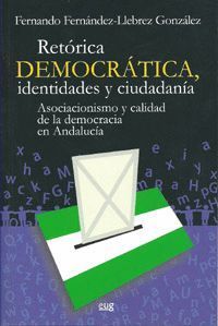 RETÓRICA DEMOCRÁTICA, IDENTIDADES Y CIUDADANÍA..