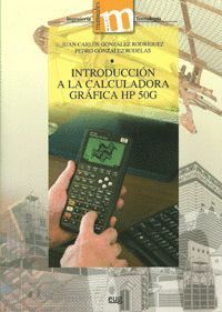 INTRODUCCIÓN A LA CALCULADORA GRÁFICA HP 50G.