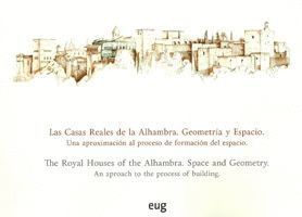 LAS CASAS REALES DE LA ALHAMBRA. GEOMETRÍA Y ESPACIO