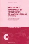 PRÁCTICAS Y SEMINARIOS DE PRODUCCIÓN DE MATERIAS PRIMAS
