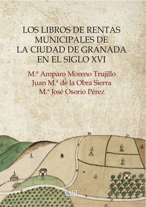 LOS LIBROS DE RENTAS MUNICIPALES DE LA CIUDAD DE GRANADA