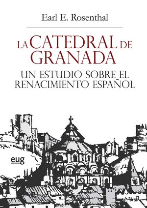 LA CATEDRAL DE GRANADA