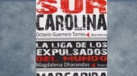 SUR CAROLINA. LA LIGA DE LOS EXPULSADOS DEL MUNDO. MARGARIDA