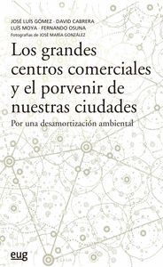 LOS GRANDES CENTROS COMERCIALES Y EL PORVENIR DE NUESTRAS CIUDADES