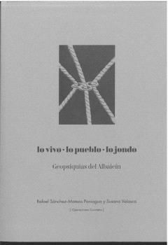 LO VIVO LO PUEBLO LO JONDO GEOPSIQUIAS DEL ALBAICÍN