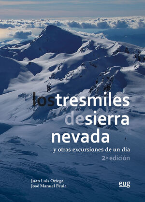 LOS TRESMILES DE SIERRA NEVADA Y OTRAS EXCURSIONES DE UN DÍA