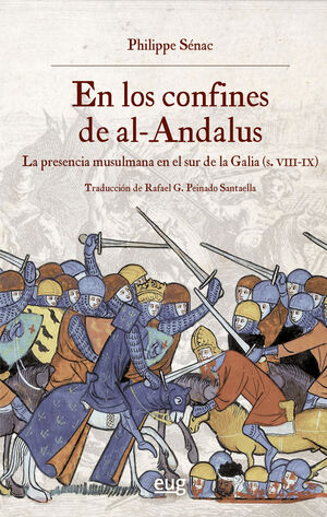 EN LOS CONFINES DE AL-ANDALUS. LA PRESENCIA MUSULMANA