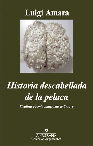 HISTORIA DESCABELLADA DE LA PELUCA