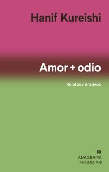 AMOR + ODIO (RELATOS Y ENSAYOS)