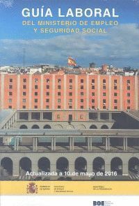 GUIA LABORAL DEL MINISTERIO DE EMPLEO Y SEGURIDAD SOCIAL 2016