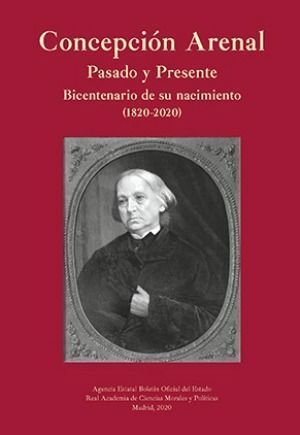 CONCEPCIÓN ARENAL. PASADO Y PRESENTE